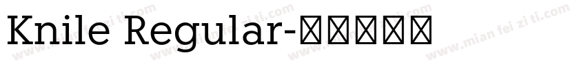 Knile Regular字体转换